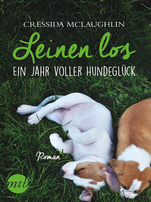 cover image of Leinen los--Ein Jahr voller Hundeglück